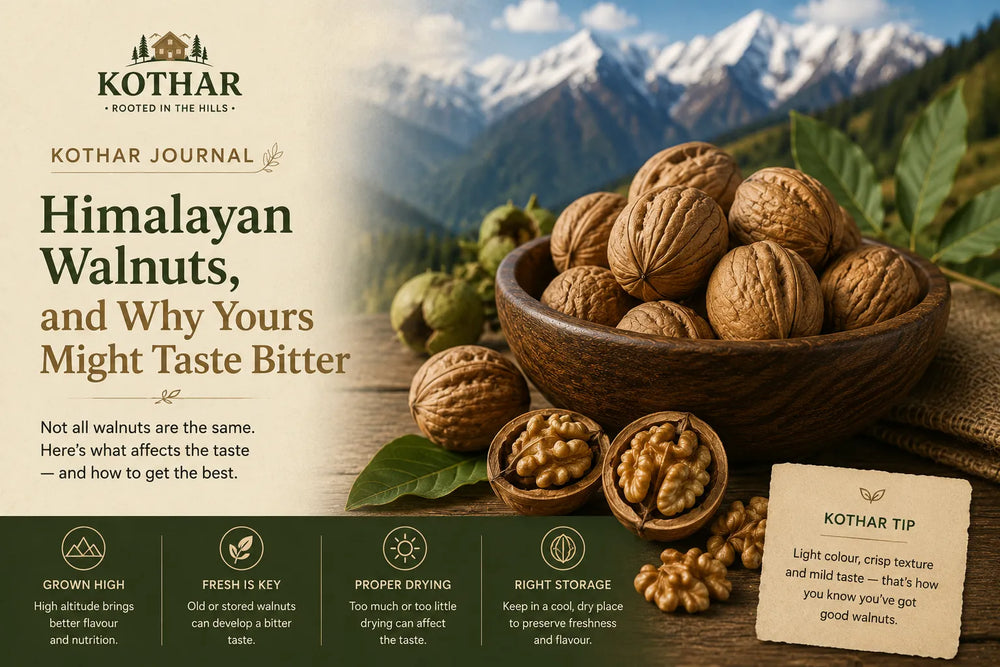 Himalayan Walnuts, and Why Yours Might Taste Bitter