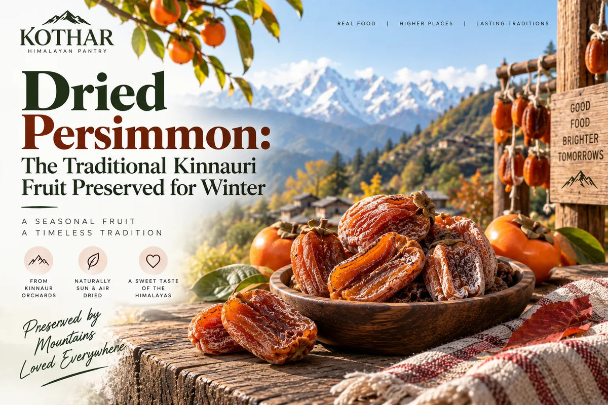 Dried Persimmon: The Traditional Kinnauri Fruit Preserved for Winter